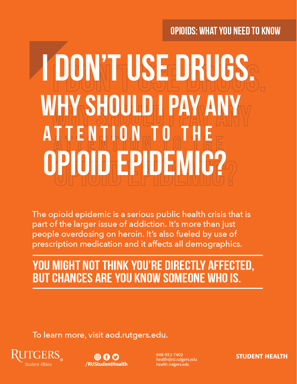 I don't use drugs. Why should I pay any attention to the opioid epidemic?